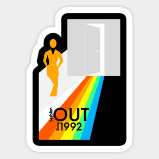 Lesbian out since 1992 Sticker